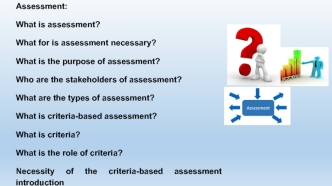 Assessment. Types of assessment