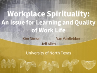 Workplace Spirituality: An Issue for Learning and Quality of Work Life