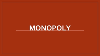 A monopoly is a market envir onment where there is only one provider of a certain economic good or service