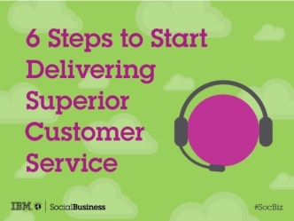 Six Steps to Start Delivering Superior Customer Service