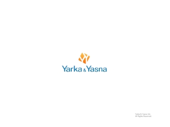 Yarka & Yasna Int.
All Rights Reserved.