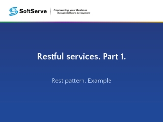 Restful services. Part 1. Rest pattern. Example