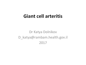 Giant cell arteritis
