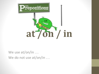 Prepositions in-on-at