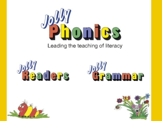 Jolly Phonics/ Leading the teaching of literacy