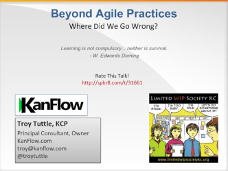 Beyond Agile Practices