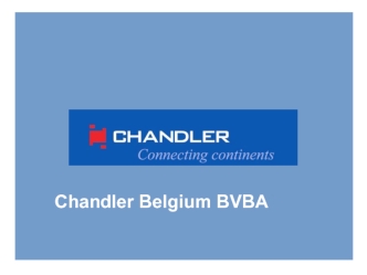 Chandler Belgium BVBA