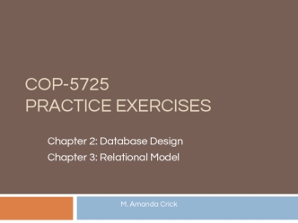 Practice exercises. Database design. Relational model. (Chapter 2, 3)