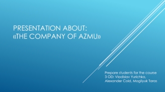 The company of AZMU