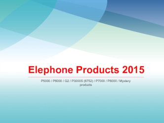 Elephone Products 2015