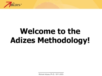 Welcome to the Adizes Methodology!