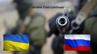 Ukraine Crisis Continues