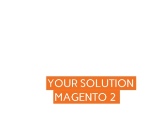 Your solution Magento