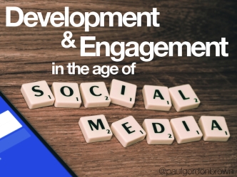 Development and Engagement in the Age of Social Media