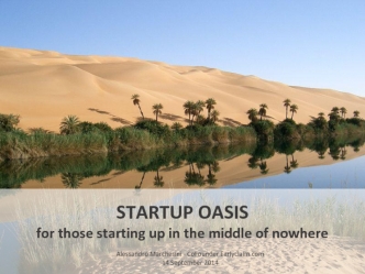 STARTUP OASIS
for those starting up in the middle of nowhere