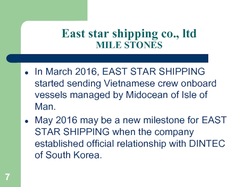 East star shipping co., ltd MILE STONESIn March 2016, EAST STAR