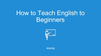 How to Teach English to Beginners