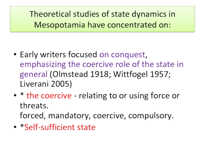 Theoretical studies of state dynamics in Mesopotamia have concentrated on:  Early