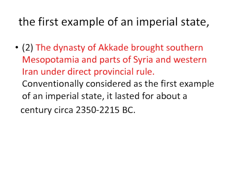 the first example of an imperial state, (2) The dynasty of Akkade