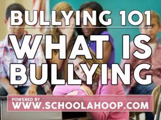 Bullying 101: Helpful Information for Parents