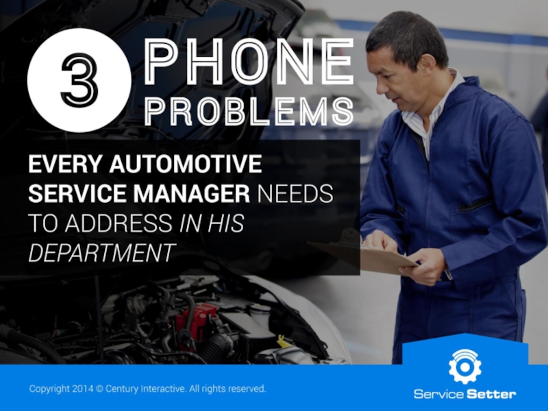 3 Phone Problems Every Automotive Service Manager Needs to Address in His Department
