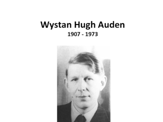 Wystan Hugh Auden1907 - 1973