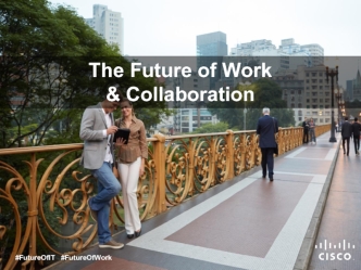 The Future of Work 
& Collaboration