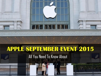 All You Need To Know About Apple's September Event - 2015