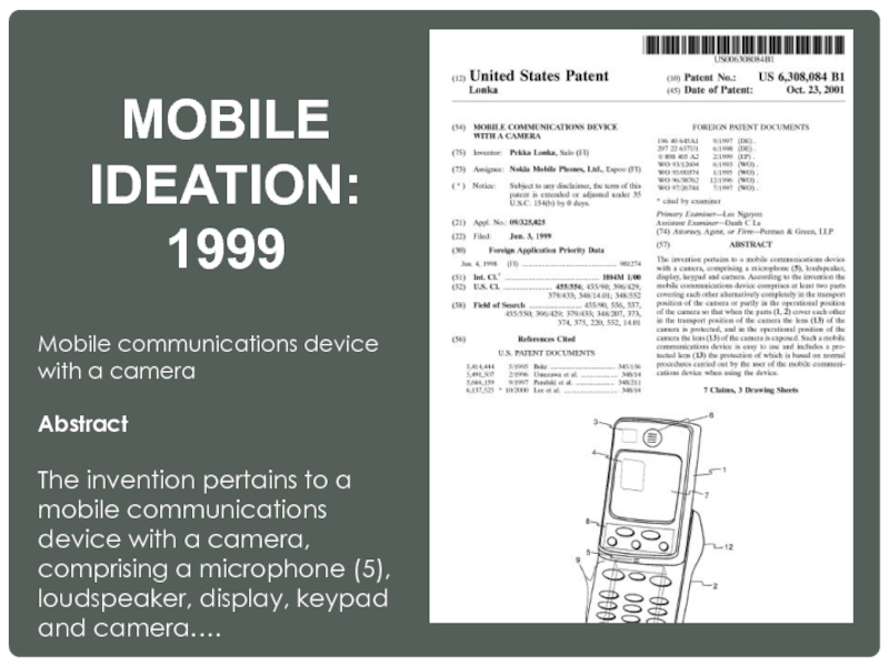 MOBILE IDEATION: 1999 Mobile communications device with a camera   Abstract
