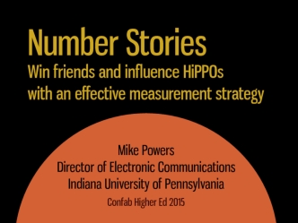 Number Stories: Win Friends and Influence HiPPOs with an Effective Measurement Strategy