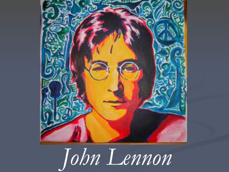 Реферат: John Lennon College Essay Essay Research Paper