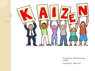 Kaizen - is the Japanese word for 
