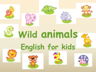 Wild animals. English for kids