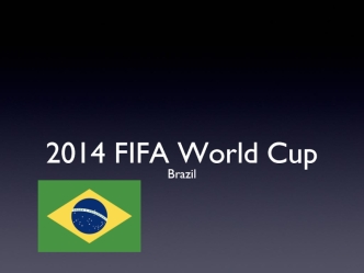 2014 FIFA World Cup Brazil