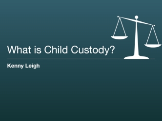 What is Child Custody?