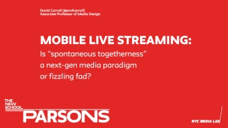 Mobile Live Streaming: New Paradigm or Fading Fad