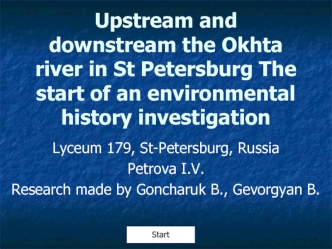 Upstream and downstream the Okhta river in St Petersburg The start of an environmental history investigation