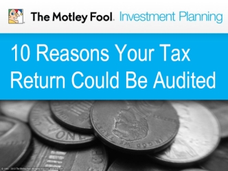 10 Reasons Your Tax Return Could Be Audited