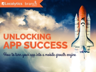 Unlocking App Success: How to Turn Your App Into a Mobile Growth Engine