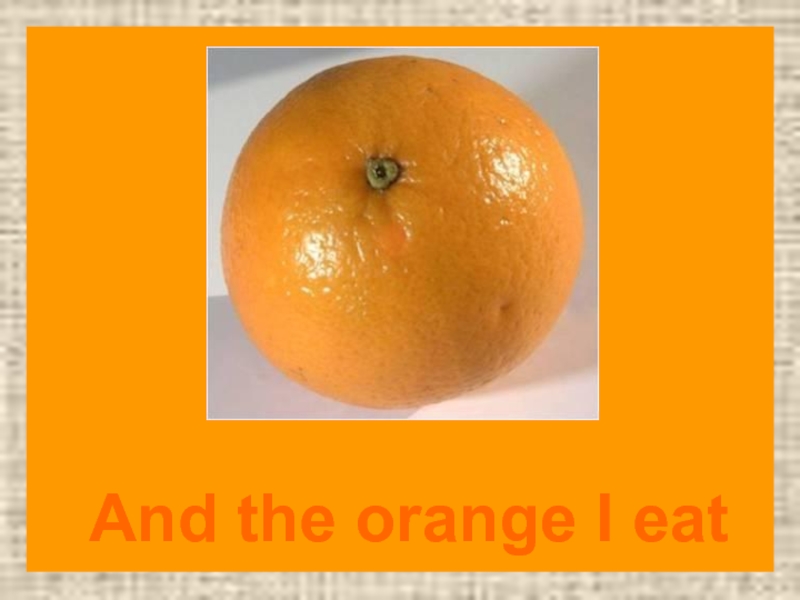 Orange с английского на русский. Оранжевый цвет на английском. Oranges are Blue. I see Orange i see. Oranj is an orang Oranj is a Carot Oranj is the Coliou TOFHI.