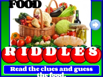 Read the clues and guess the food