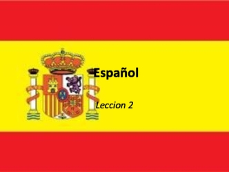 Español. (Leccion 2)