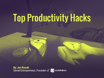 Top Productivity Working Hacks