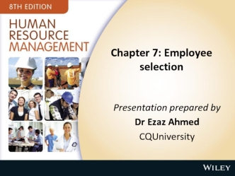 Employee selection. (Chapter 7)