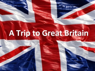 A trip to Great Britain