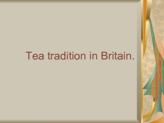 Tea tradition in Britain