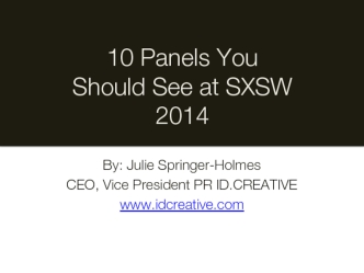 10 Panels You Should See at SXSW 2014