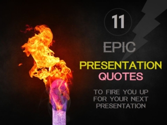 Epic Presentation Quotes to Fire You Up!