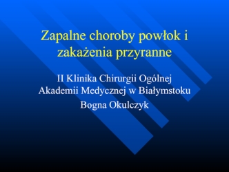 Zapalne choroby powłok i zakażenia przyranne