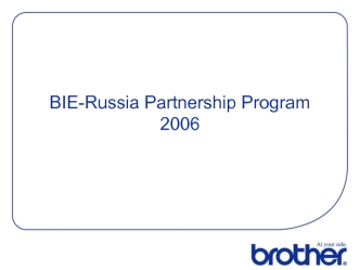 BIE-Russia Partnership Program 2006